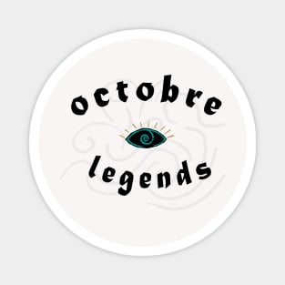 october legends Magnet